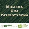 Miejska Gra Patriotyczna